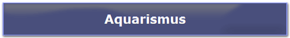 Aquarismus